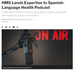 hms lends expertise to spanish language health podcast