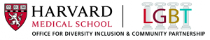 Harvard Medical School Office for Diversity Inclusion and Community Partnership LGBT Office